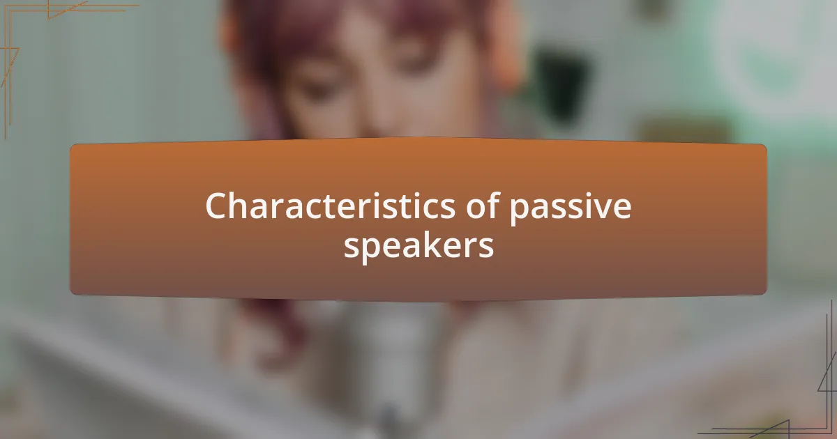 Characteristics of passive speakers