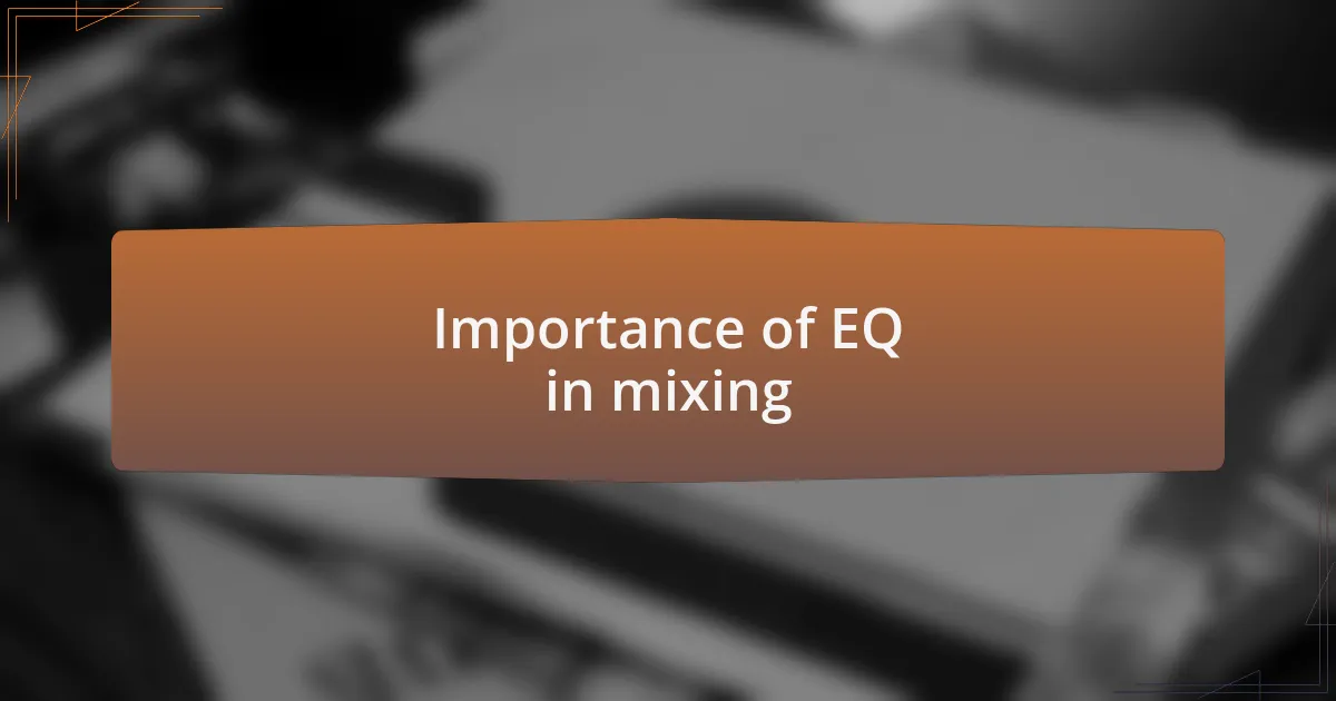 Importance of EQ in mixing