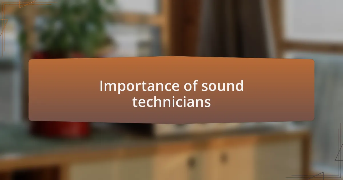 Importance of sound technicians