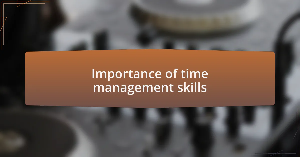 Importance of time management skills