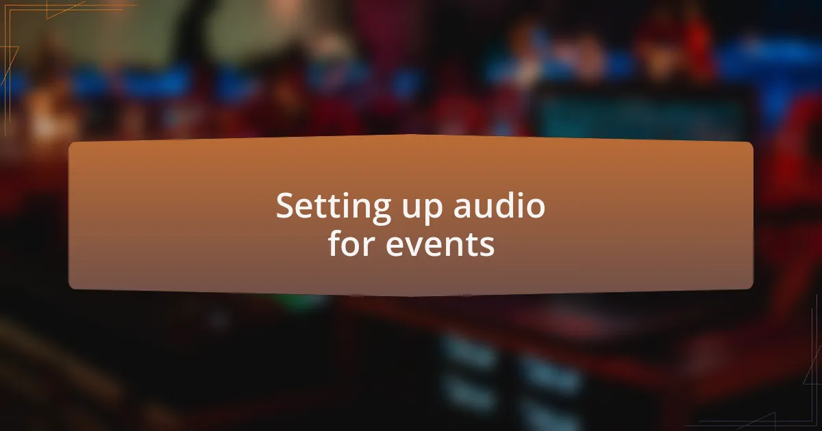 Setting up audio for events