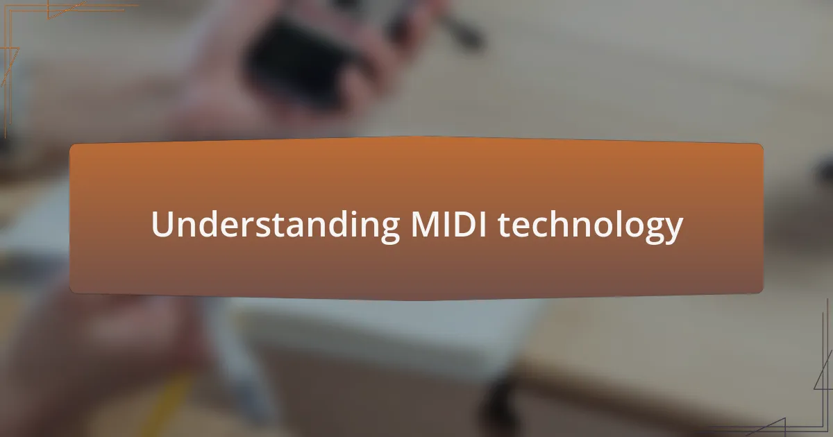 Understanding MIDI technology